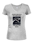 Every Zoo is A Petting Zoo T-Shirt
