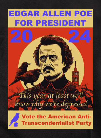 Edgar Allen Poe for President Kids T-Shirt