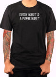 T-shirt Chaque nuit est une nuit de purge