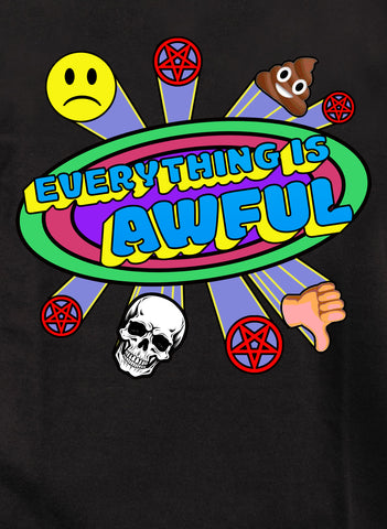 Everything is Awful Kids T-Shirt