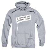 I Support the Current Thing T-Shirt