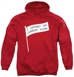 I Support the Current Thing T-Shirt