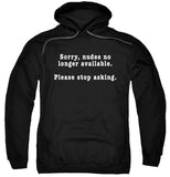 FV10096 Sorry, Nudes No Longer Available. Please Stop Asking Black Hoodie