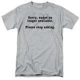 FV10096 Sorry, Nudes No Longer Available. Please Stop Asking Heather Grey T-Shirt