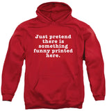 FV10098 Just Pretend There is Something Funny Printed Here Red Hoodie