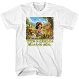 FV10099 What a Nightmare Time to Be Alive White T-Shirt