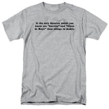 FV10104 If the Only Spanish Words You Know Are Burrito and Cinco de Mayo Heather Grey T-Shirt