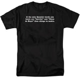 FV10104 If the Only Spanish Words You Know Are Burrito and Cinco de Mayo Black T-Shirt