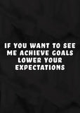 FV10126 If You Want to See Me Achieve Goals Lower Your Expectations