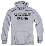 FV10126 If You Want to See Me Achieve Goals Lower Your Expectations Heather Grey Hoodie