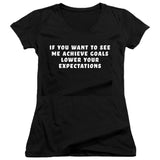 FV10126 If You Want to See Me Achieve Goals Lower Your Expectations Black Girls V Neck