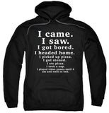 FV10129 I Came I Saw I Got Bored Black Hoodie