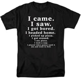 FV10129 I Came I Saw I Got Bored Black T-Shirt