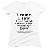 FV10129 I Came I Saw I Got Bored White Girls V Neck