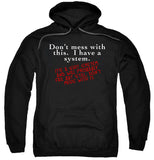 FV10130 Don't Mess With This I Have a System Black Hoodie
