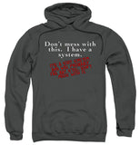 FV10130 Don't Mess With This I Have a System Charcoal Hoodie