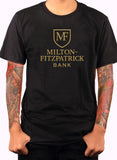 Milton-Fitzpatrick Bank T-Shirt