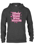I Only Want What Wants Me Pink Text T-Shirt