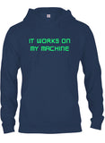 It works on my machine T-Shirt