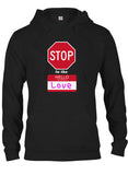 Stop in the Name of Love T-Shirt