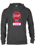 Stop in the Name of Love T-Shirt