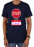 Stop in the Name of Love T-Shirt