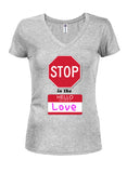 Stop in the Name of Love T-Shirt