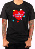 My Girlfriend Beats Me T-Shirt