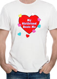 My Girlfriend Beats Me T-Shirt