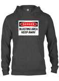 Keep Away Blasting Area T-Shirt