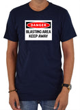 Keep Away Blasting Area T-Shirt