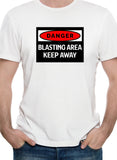 Keep Away Blasting Area T-Shirt