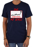 Ow my cortisol level! T-Shirt