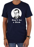 Nixon Don’t be a Dick T-Shirt