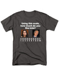 How Much Do You Like Kids? T-Shirt