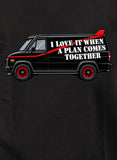 I Love It When A Plan Comes Together T-Shirt