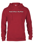 God’s Plan > My Plan T-Shirt