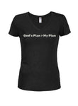 God’s Plan > My Plan T-Shirt