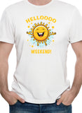 Helloooo Weekend! T-Shirt