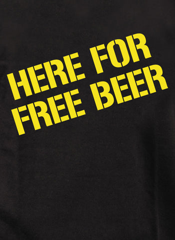 Here For Free Beer Kids T-Shirt