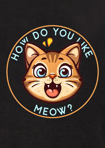 How do you like Meow? Kids T-Shirt