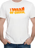 I Dream of Cheese T-Shirt