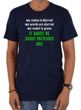 It Must Be Saint Patricks Day T-Shirt