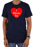 I  Tolerate You T-Shirt