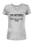 I’m Retired Juniors V Neck T-Shirt