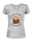 I'm Fine. It's Fine. Everything is Fine. T-Shirt