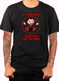 I'm a Vampire Hunter T-Shirt