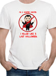 I'm a Vampire Hunter T-Shirt