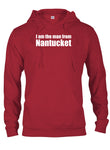 I am the man from Nantucket T-Shirt