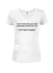 I don’t know why you keep expecting normal from me Juniors V Neck T-Shirt